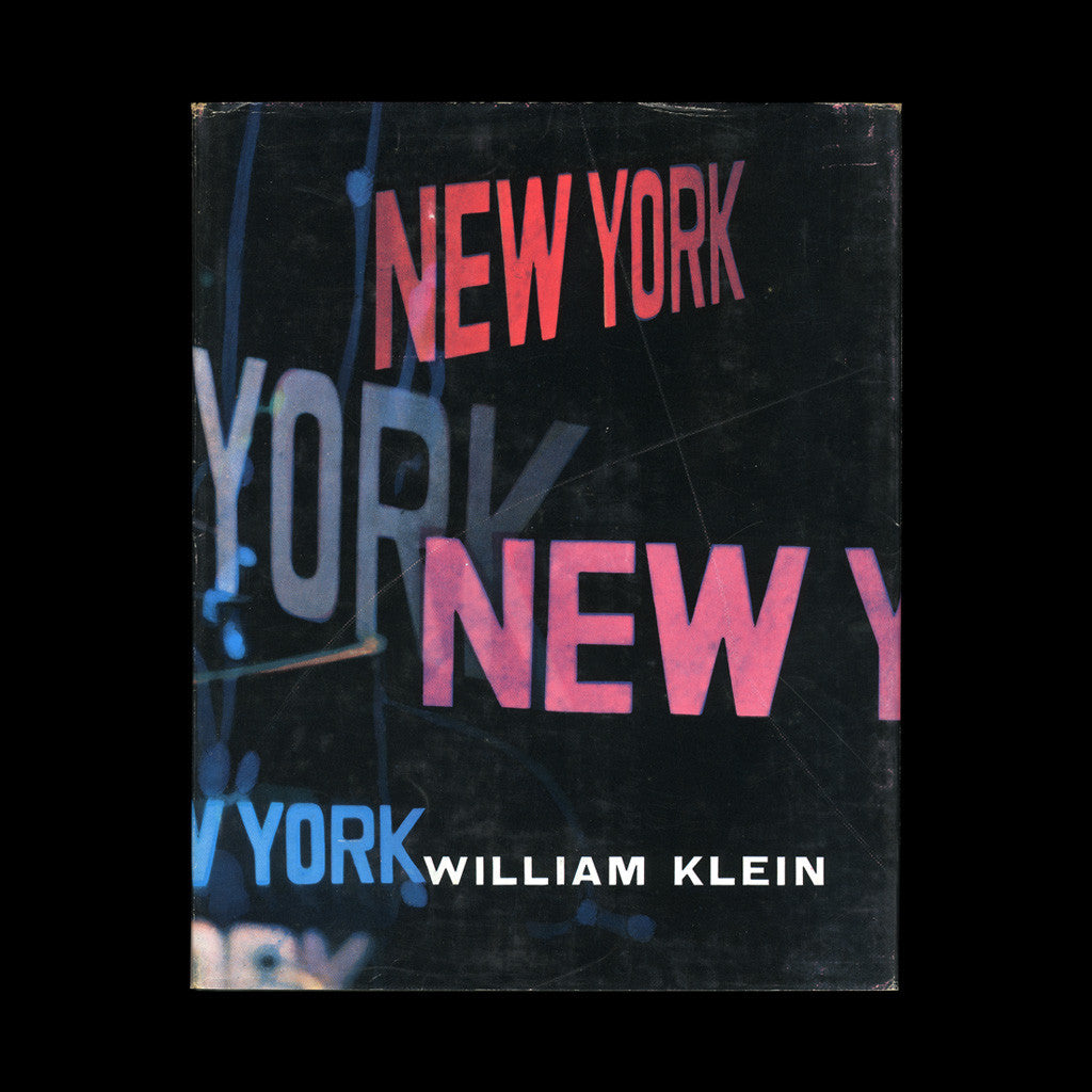 KLEIN, William. Life Is Good & Good For You In New York Trance